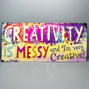 Sewing Craft Creativity is Messy - Novelty Metal Plate Sign